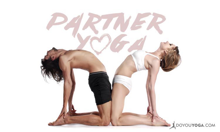 7 Benefits Of Partner Yoga 5 Poses To Get You Started Doyou