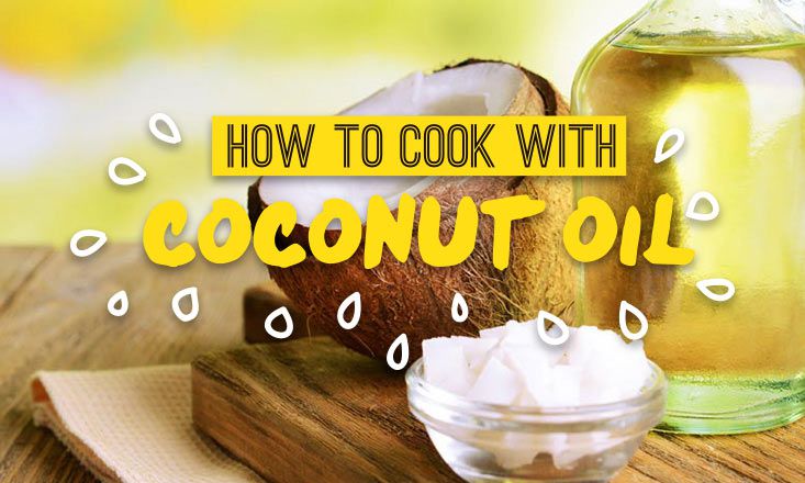 A Beginner S Guide To Cooking With Coconut Oil Doyou