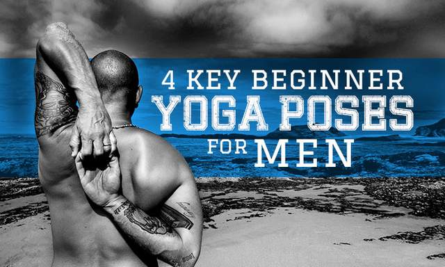 4 Key Beginner Yoga Poses for Men