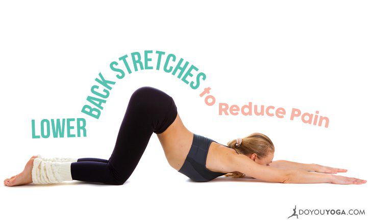 6 Lower Back Stretches to Reduce Pain | DOYOUYOGA
