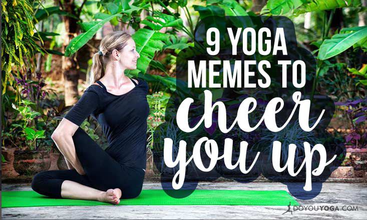 9 Hilarious Yoga Memes To Cheer You Up Doyou